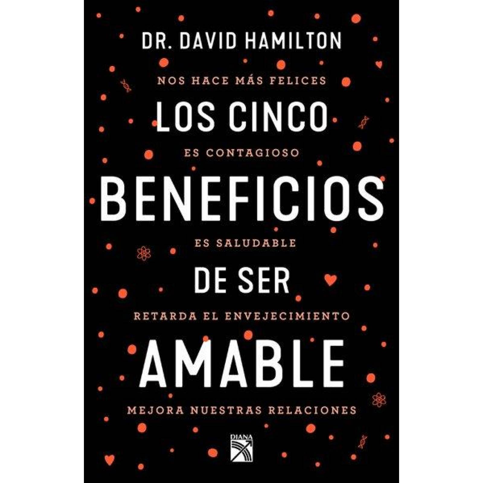 LOS CINCO BENEFICIOS DE SER AMABLE
