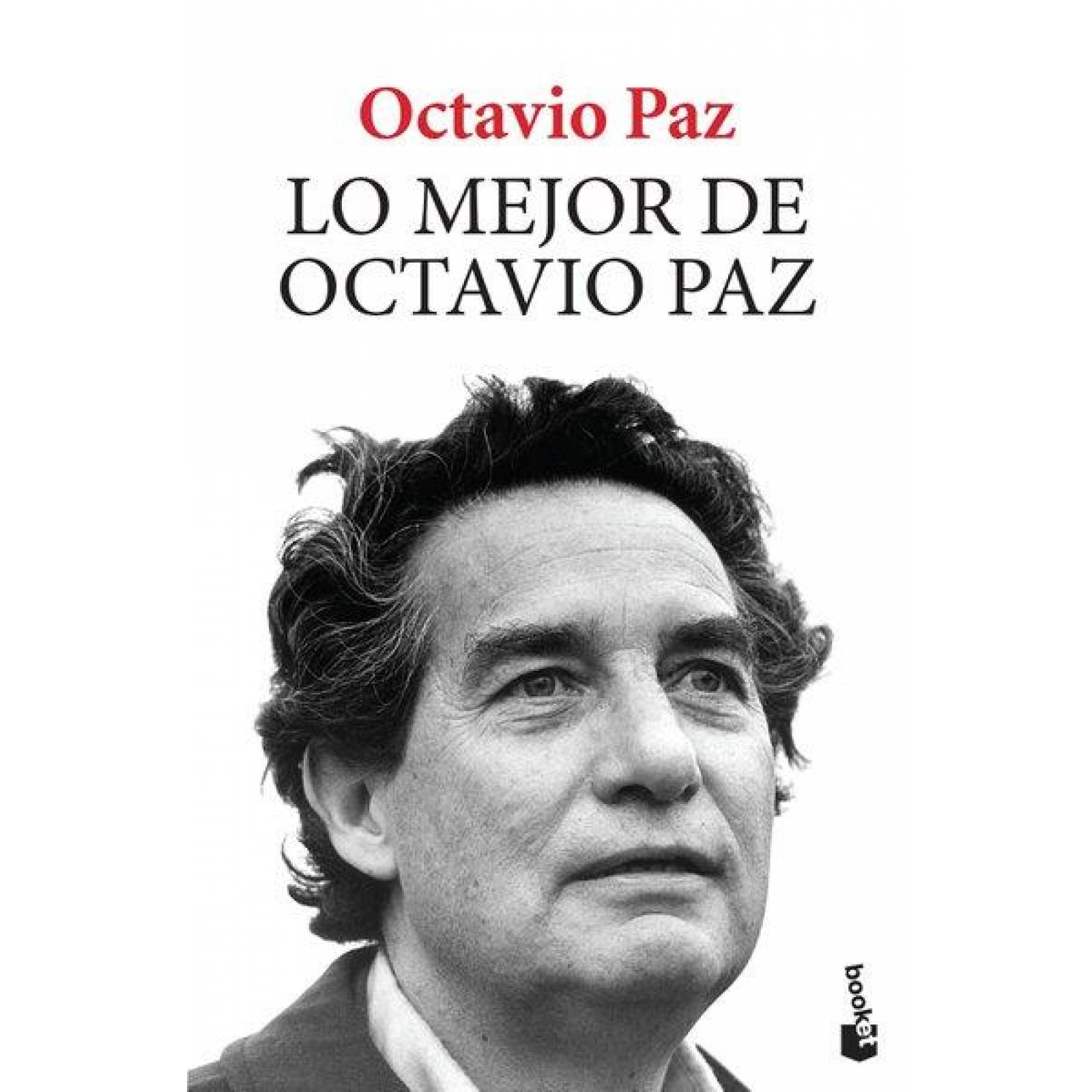 LO MEJOR DE OCTAVIO PAZ