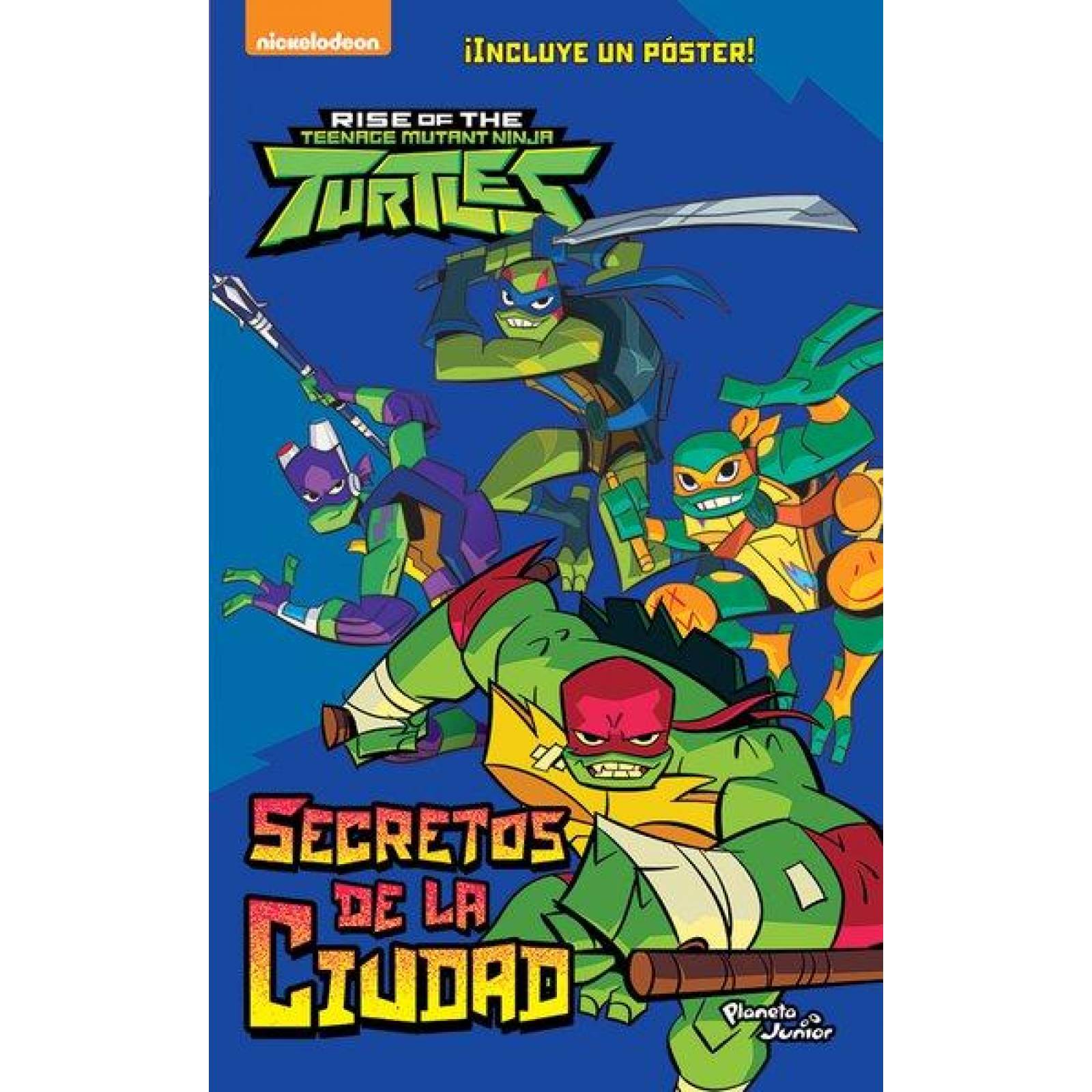 EL ASCENSO DE LAS TORTUGAS NINJA. SECRETOS DE LA C 