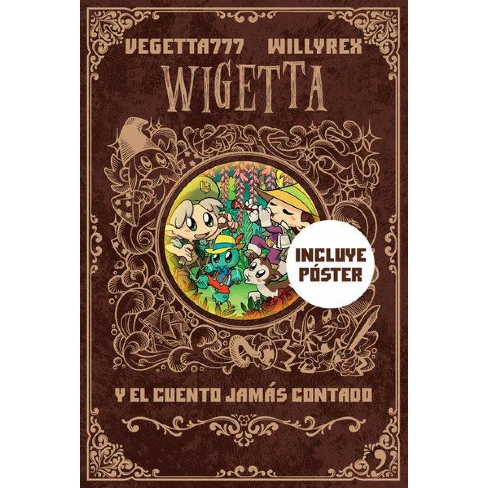 WIGETTA Y EL CUENTO JAMAS CONTADO 