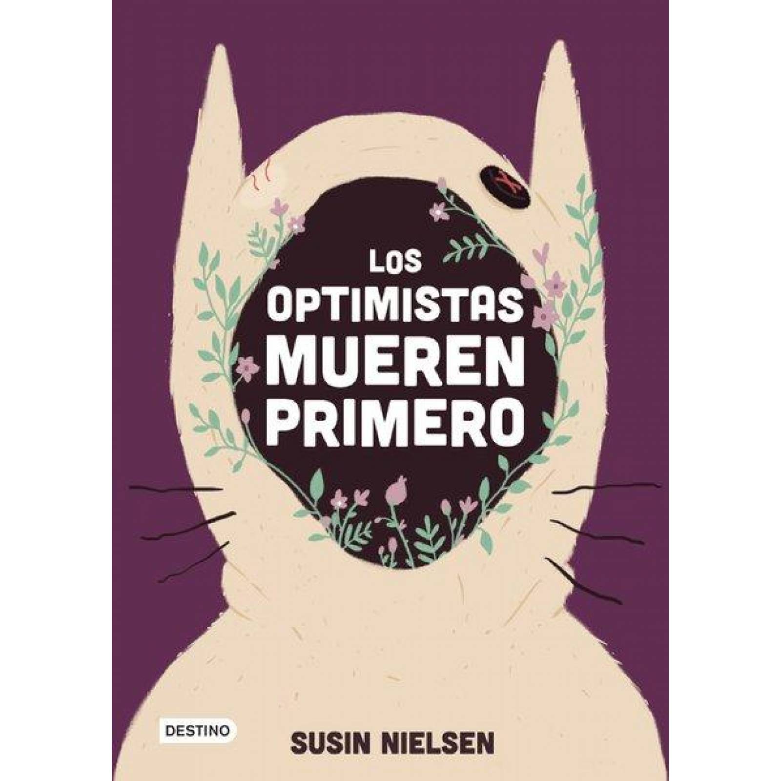 LOS OPTIMISTAS MUEREN PRIMERO 