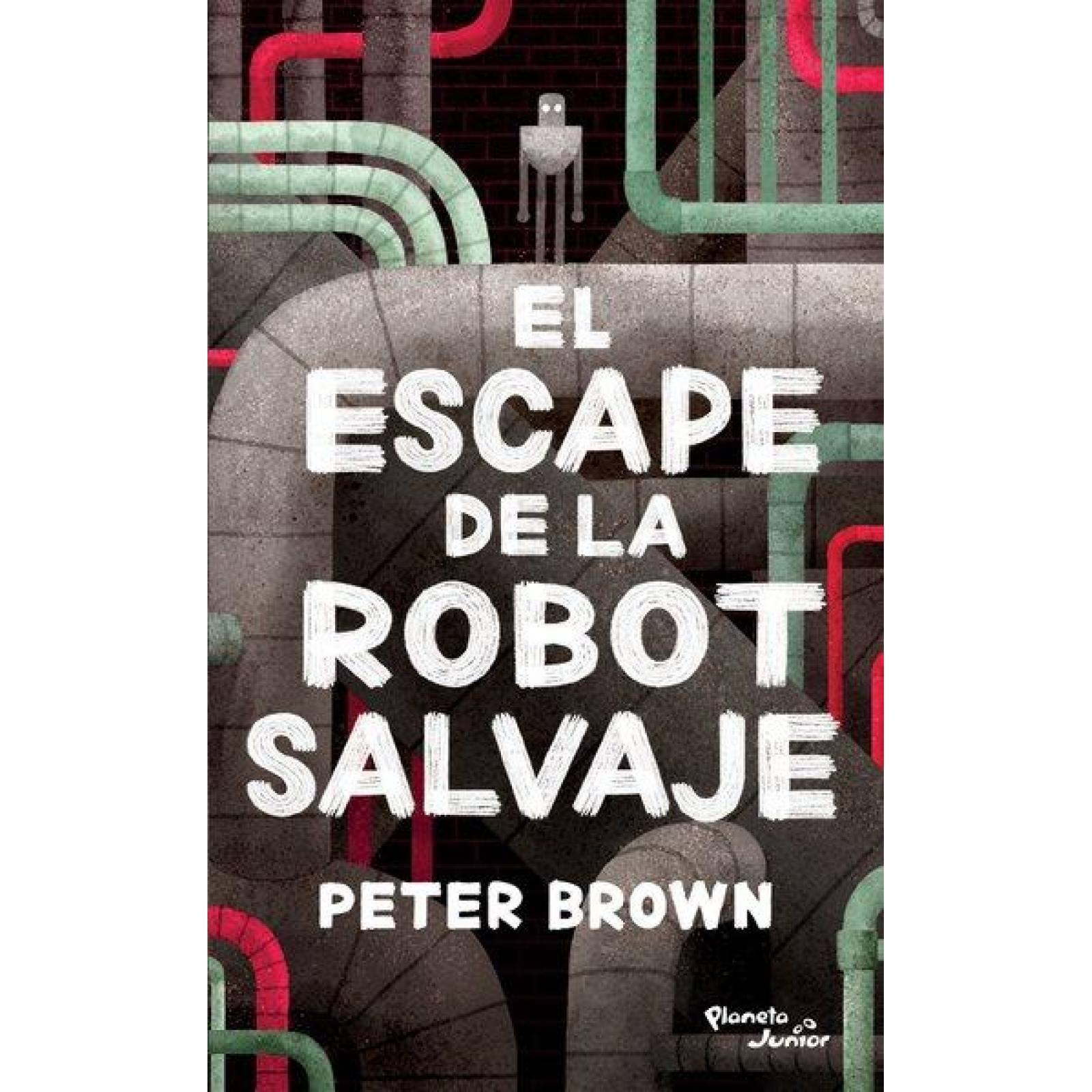 EL ESCAPE DE LA ROBOT SALVAJE