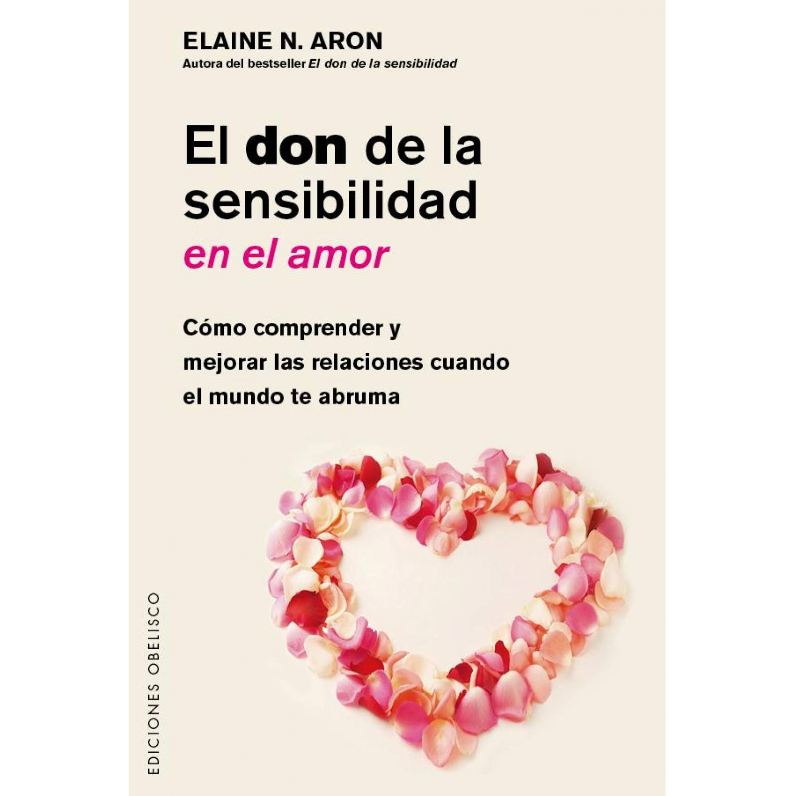 EL DON DE LA SENSIBILIDAD EN EL AMOR: COMO COMPRENDER Y MEJO 