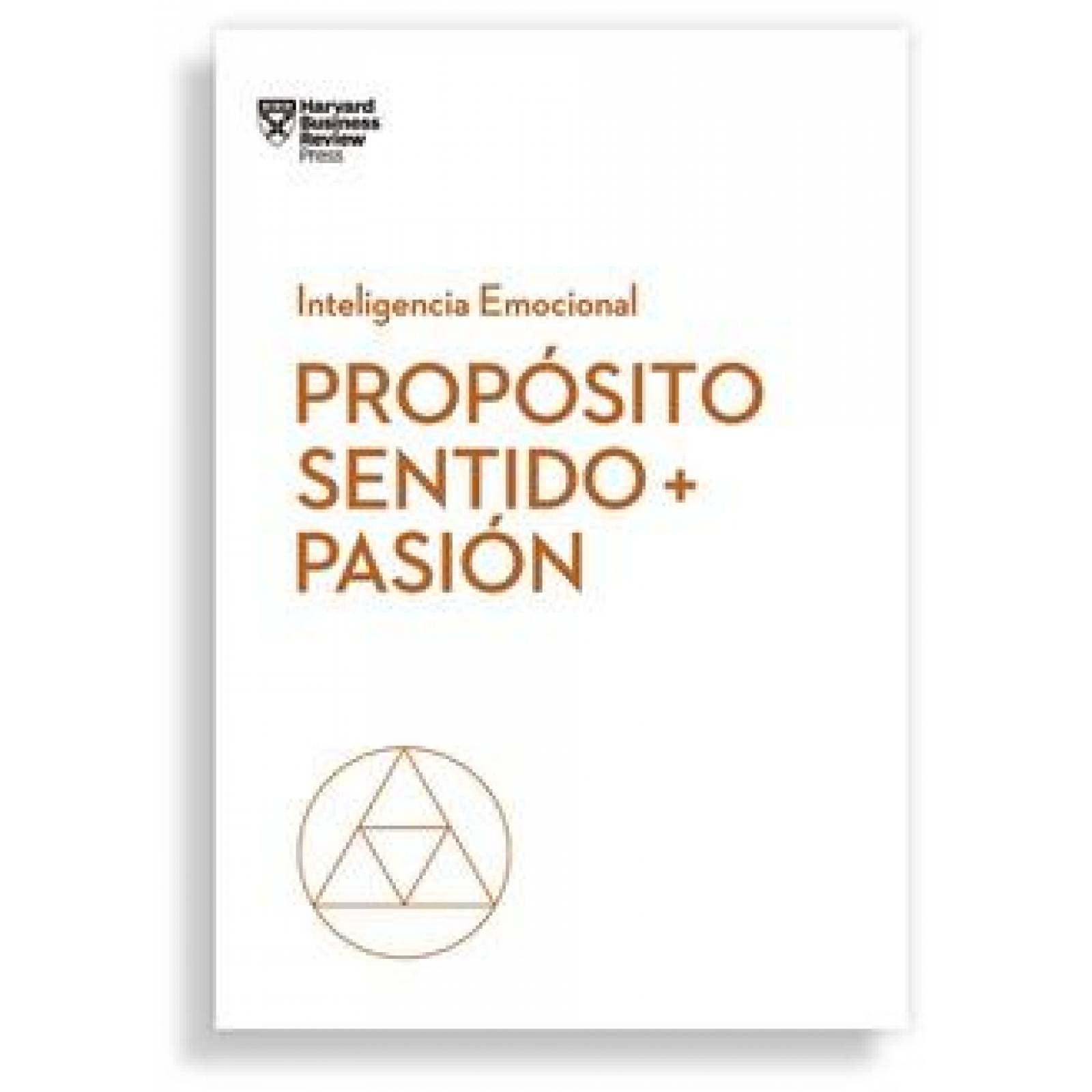 Propósito, Sentido Y Pasión 