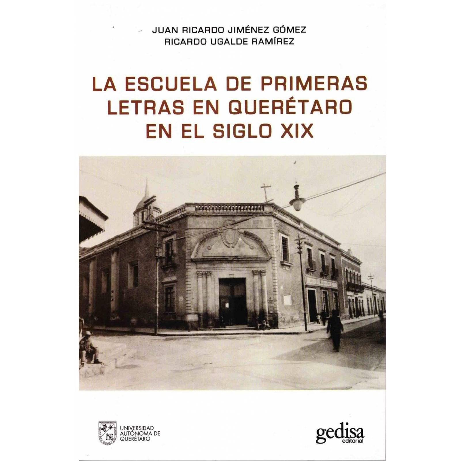 La escuela de primeras letras en Querétaro en el siglo XIX.