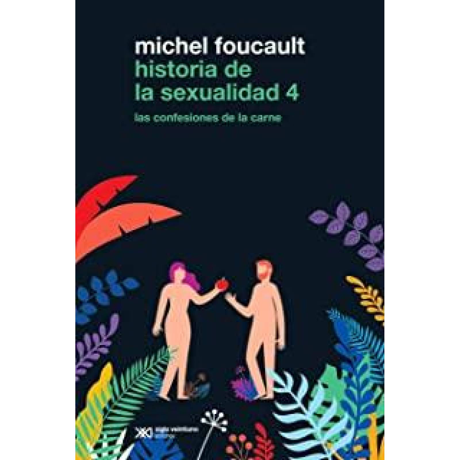 HISTORIA DE LA SEXUALIDAD VOL. 4 