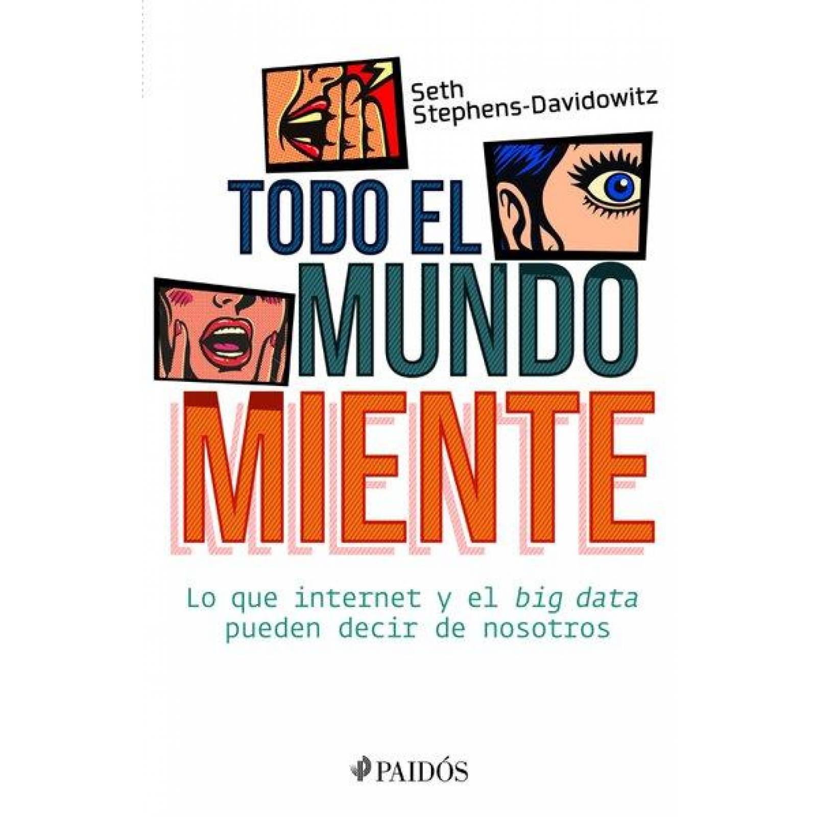 Todo El Mundo Miente 