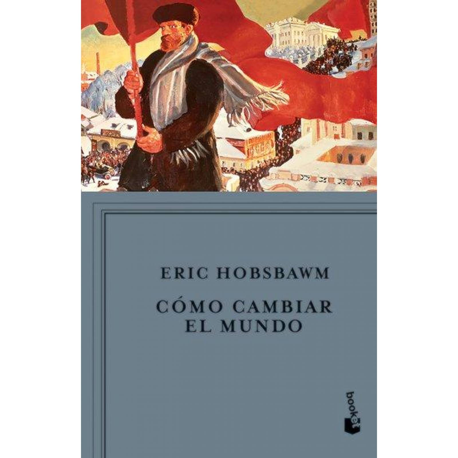 Cómo Cambiar El Mundo 