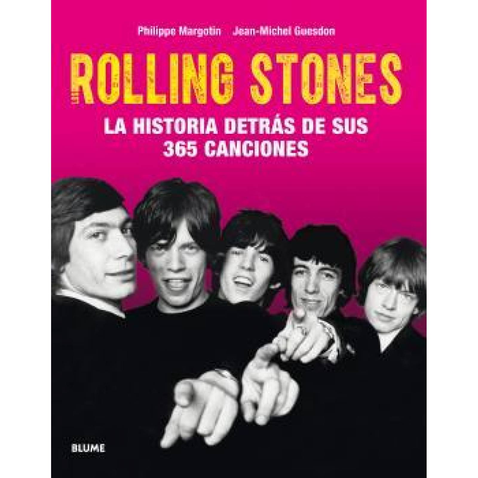 ROLLING STONES. LA HISTORIA DETRÁS DE SUS 365 CANCIONES 