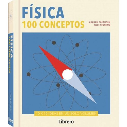 FISICA. 100 CONCEPTOS 