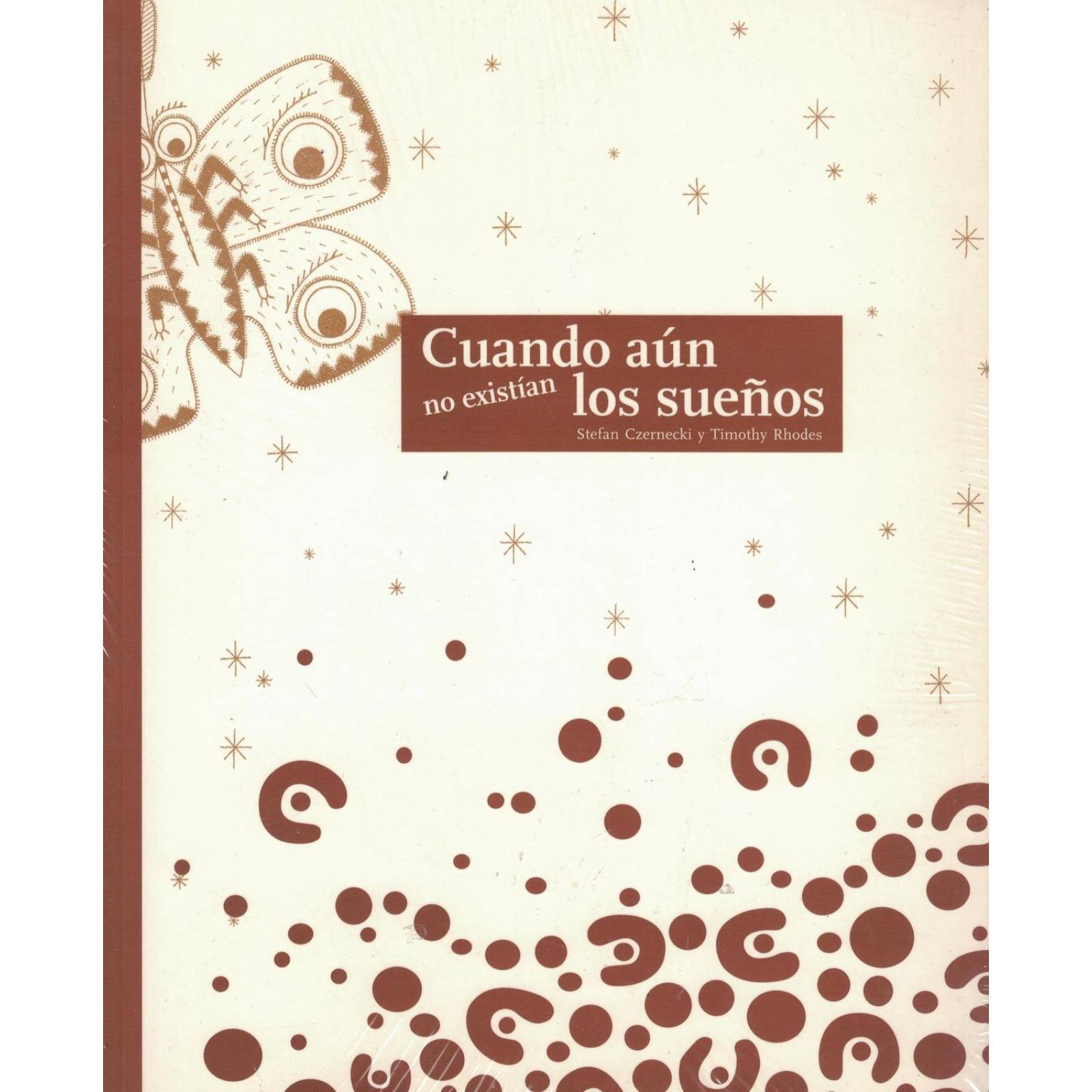 Cuando Aun No Existian Los Sueños 