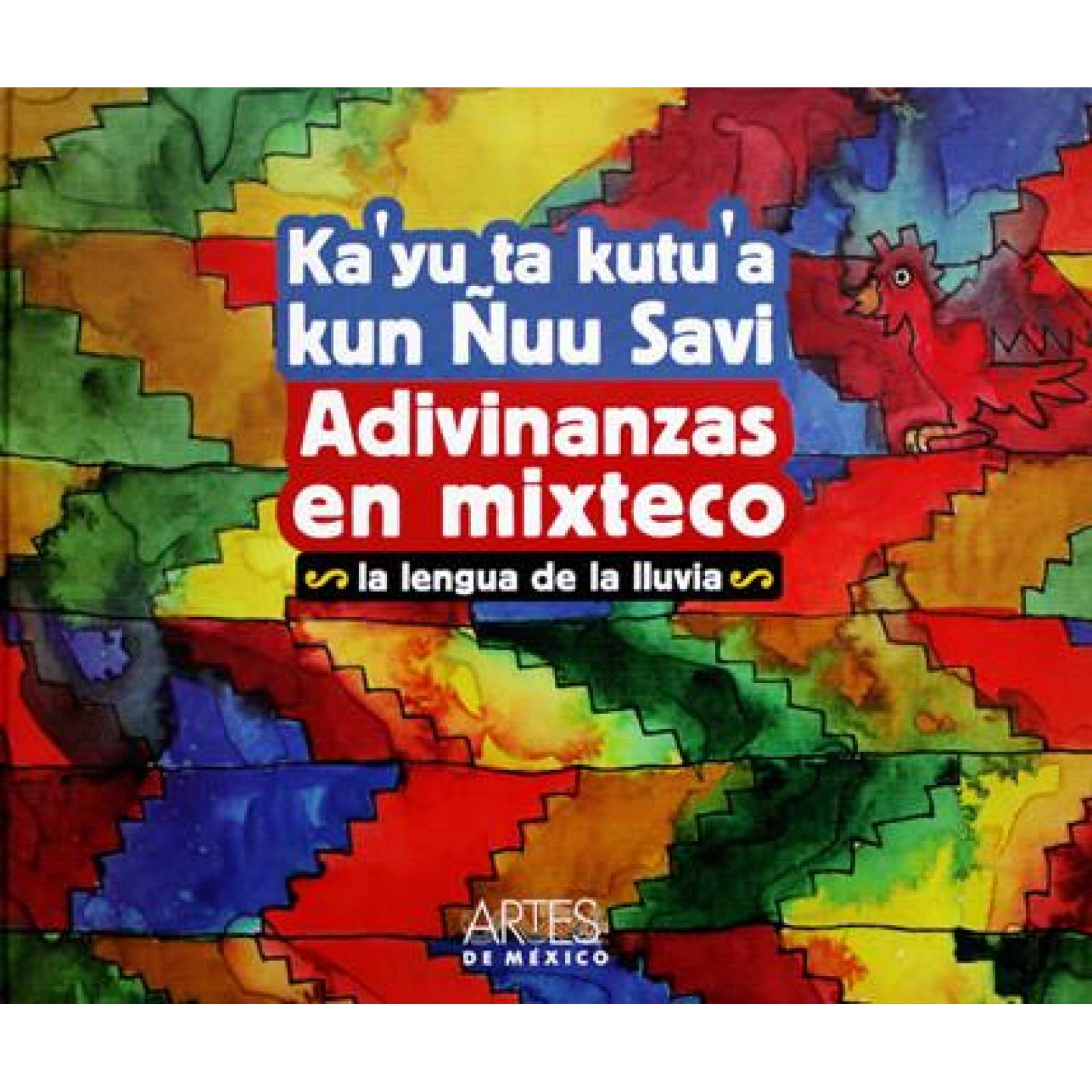 Adivinanzas En Mixtecas. La Lengua De La Lluvia (E) 