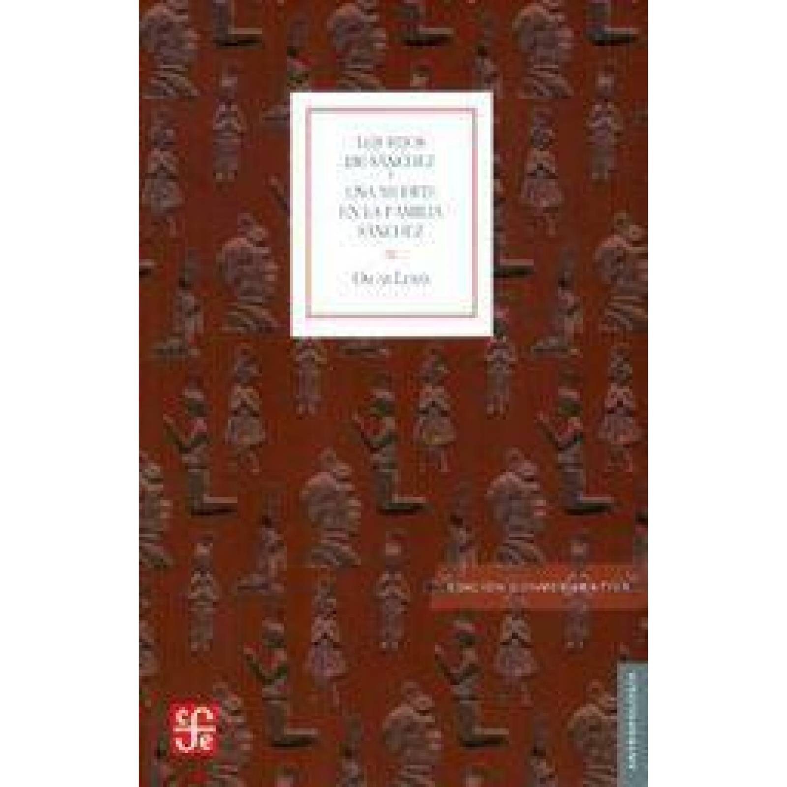 Los Hijos De Sánchez / Una Muerte En La Familia Sánchez 