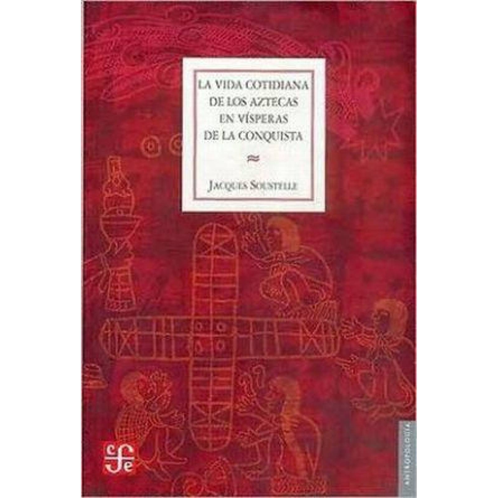 La Vida Cotidiana De Los Aztecas 