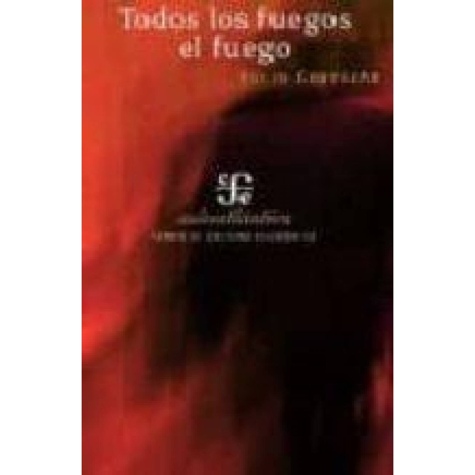 Todos Los Fuegos El Fuego 