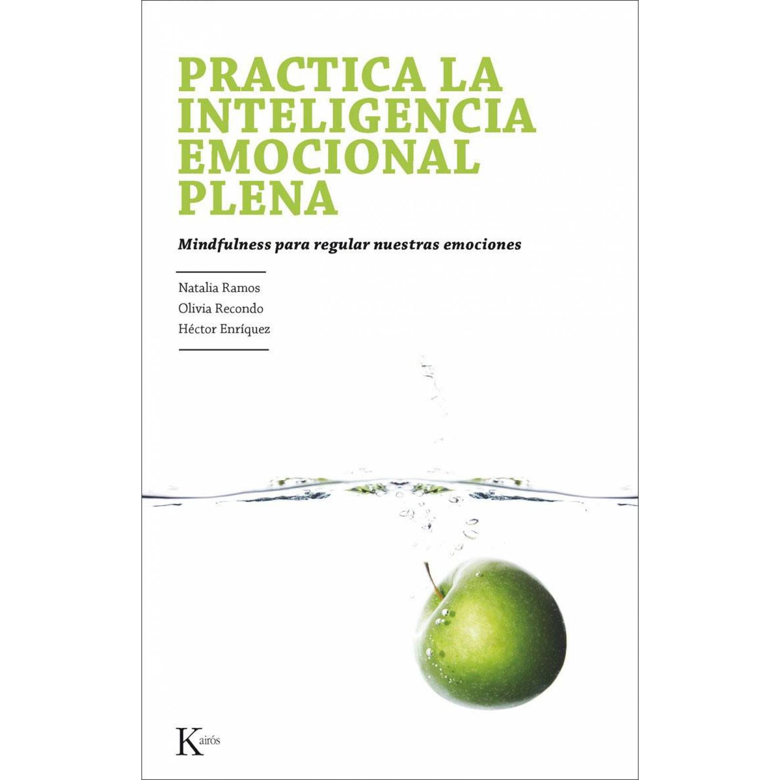 Practica la inteligencia emocional plena 