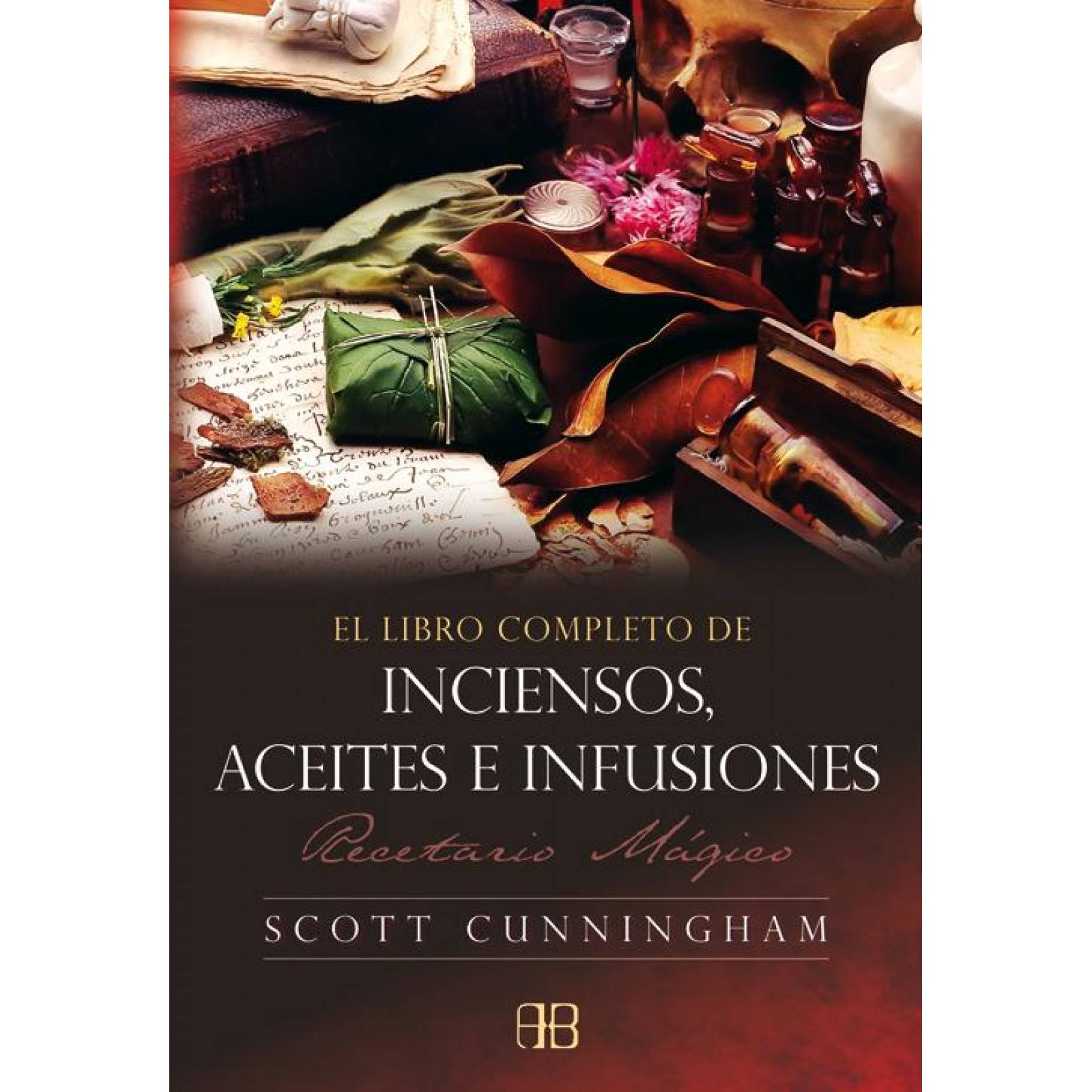 LIBRO COMPLETO DE INCIENSOS, ACEITES E INFUSIONES, EL. RECET 