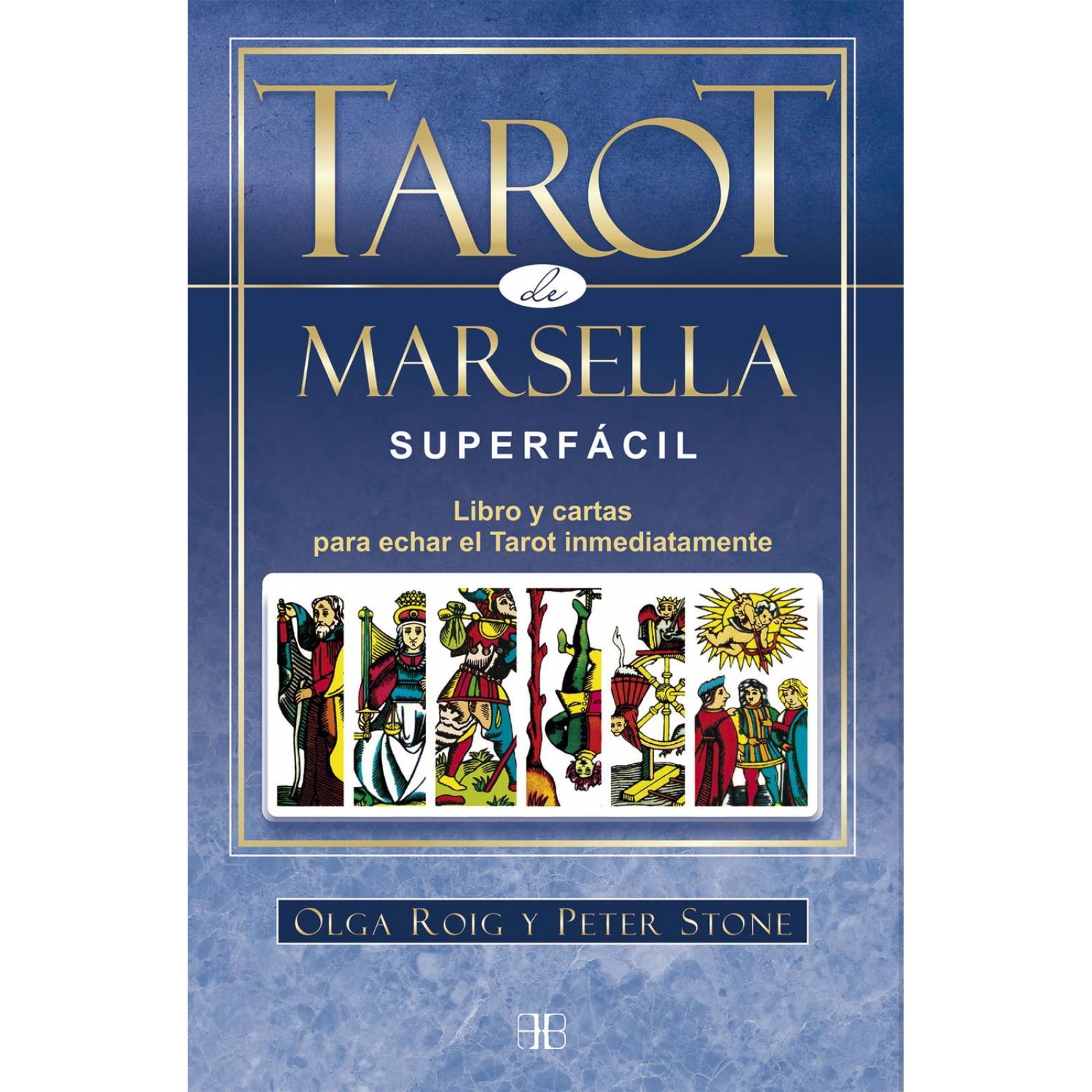 TAROT DE MARSELLA SUPERFÁCIL. LIBRO Y CARTAS PARA ECHAR EL T