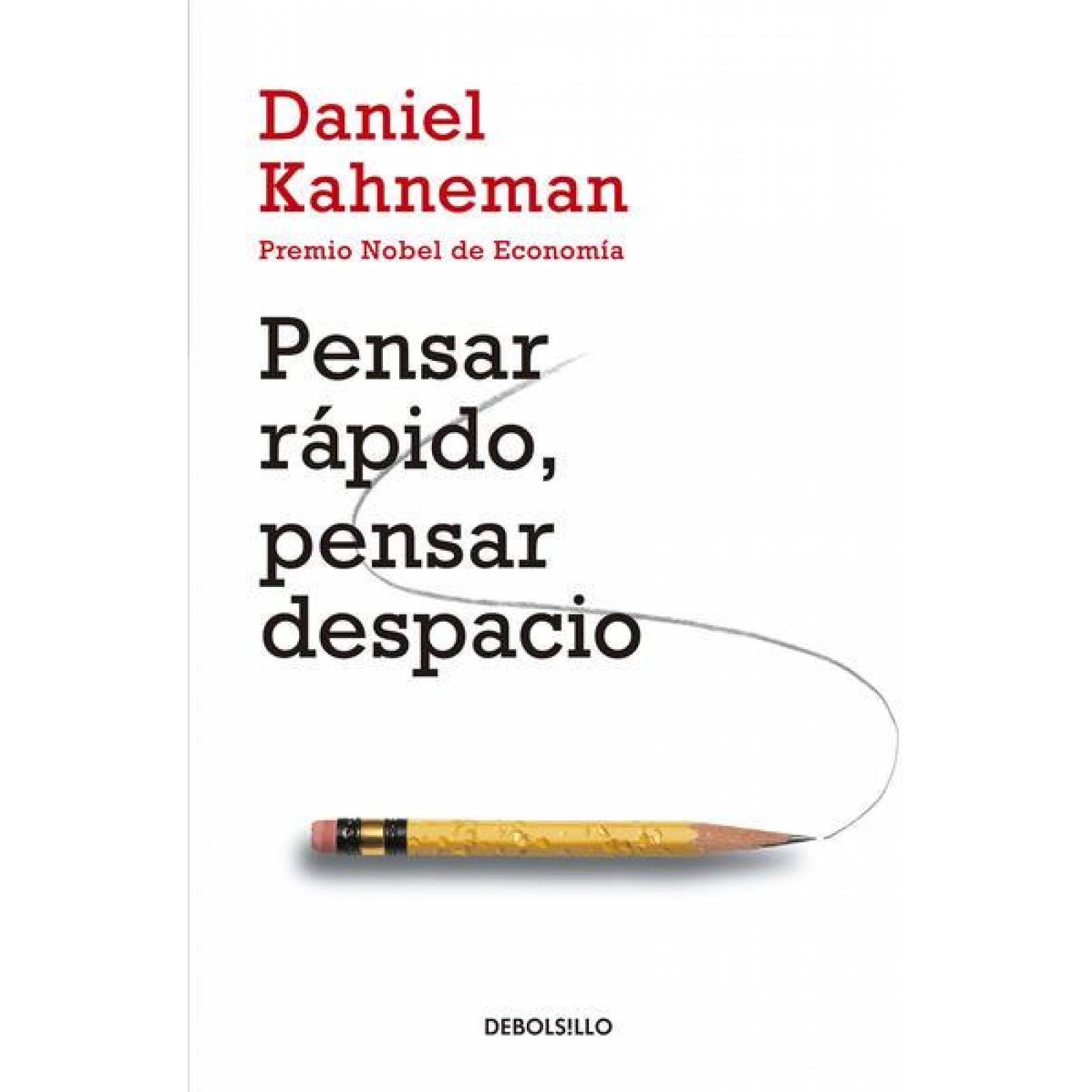 Pensar Rapido, Pensar Despacio 