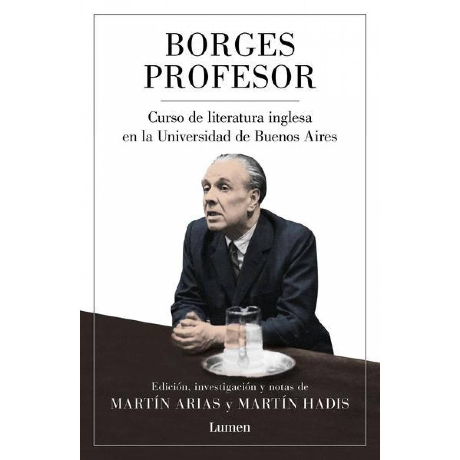 Borges Profesor: Curso De Literatura Inglesa En La Universidad De Buenos Aires 