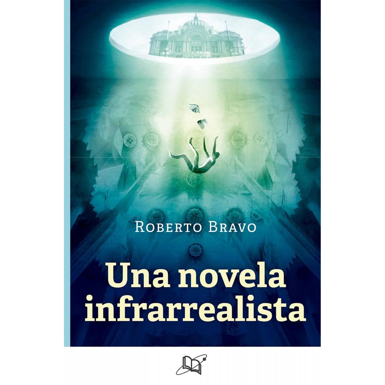 UNA NOVELA INFRAREALISTA 