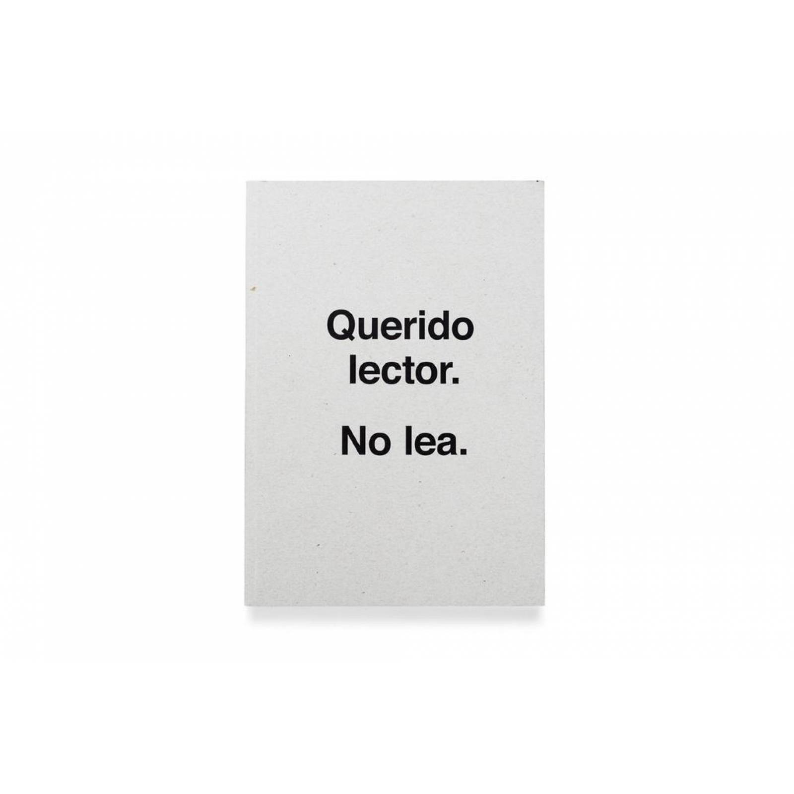 ULISES CARRION - QUERIDO LECTOR. NO LEA.