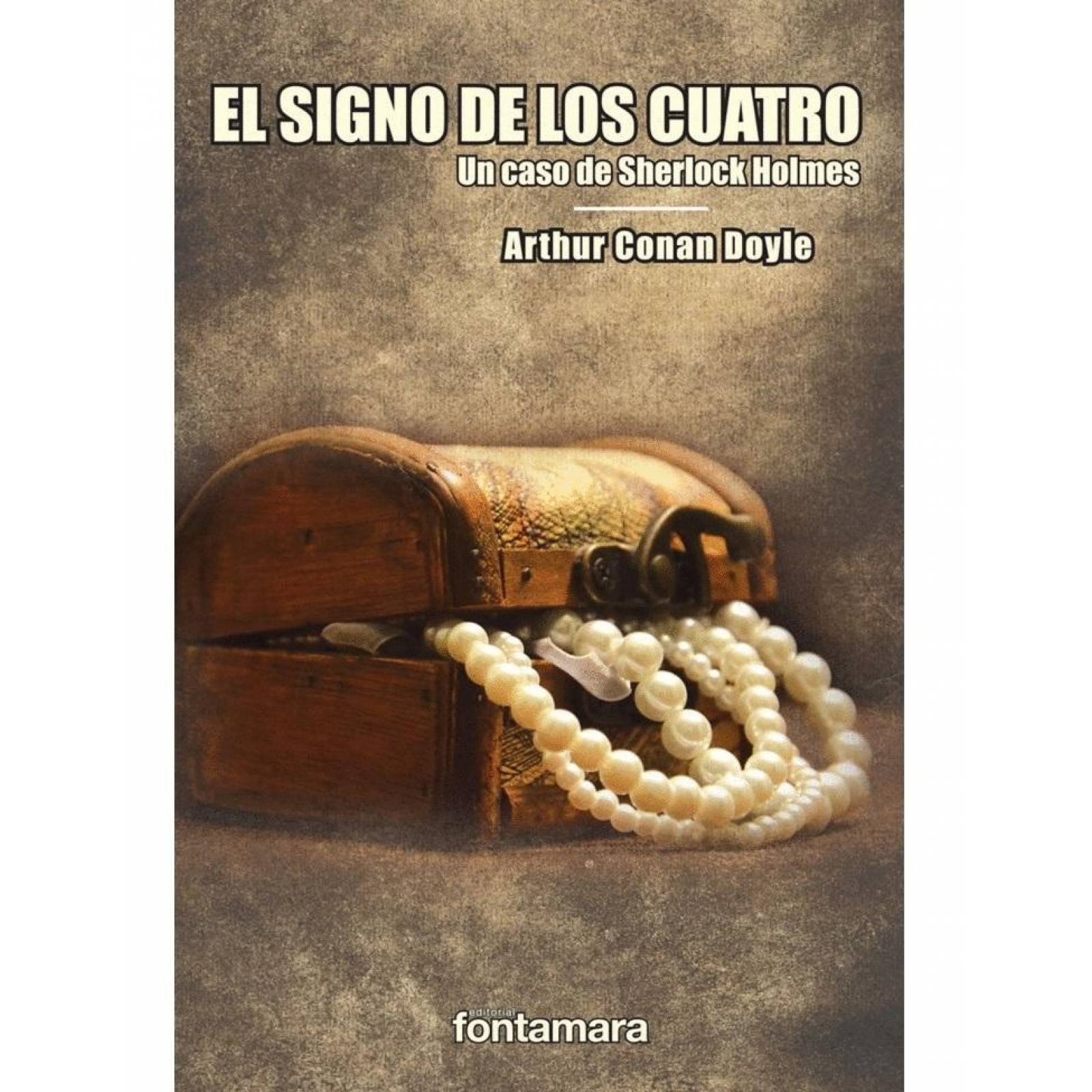 EL SIGNO DE LOS CUATRO. Un caso de Sherlock Holmes 