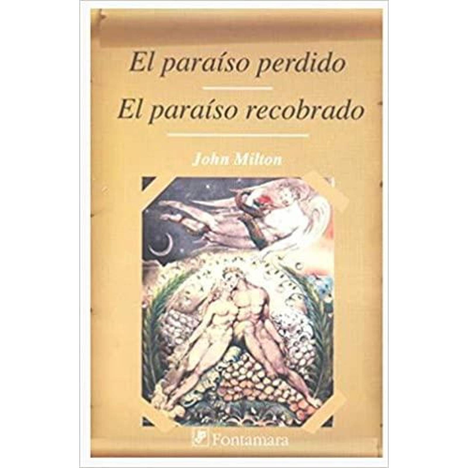 EL PARAÍSO PERDIDO / EL PARAÍSO RECOBRADO 