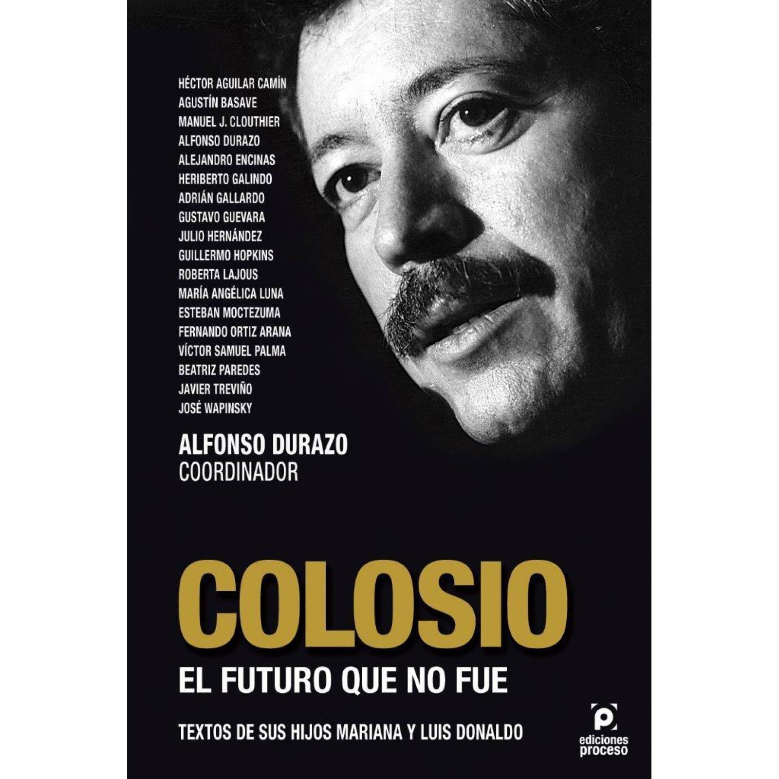 COLOSIO, EL FUTURO QUE NO FUE 