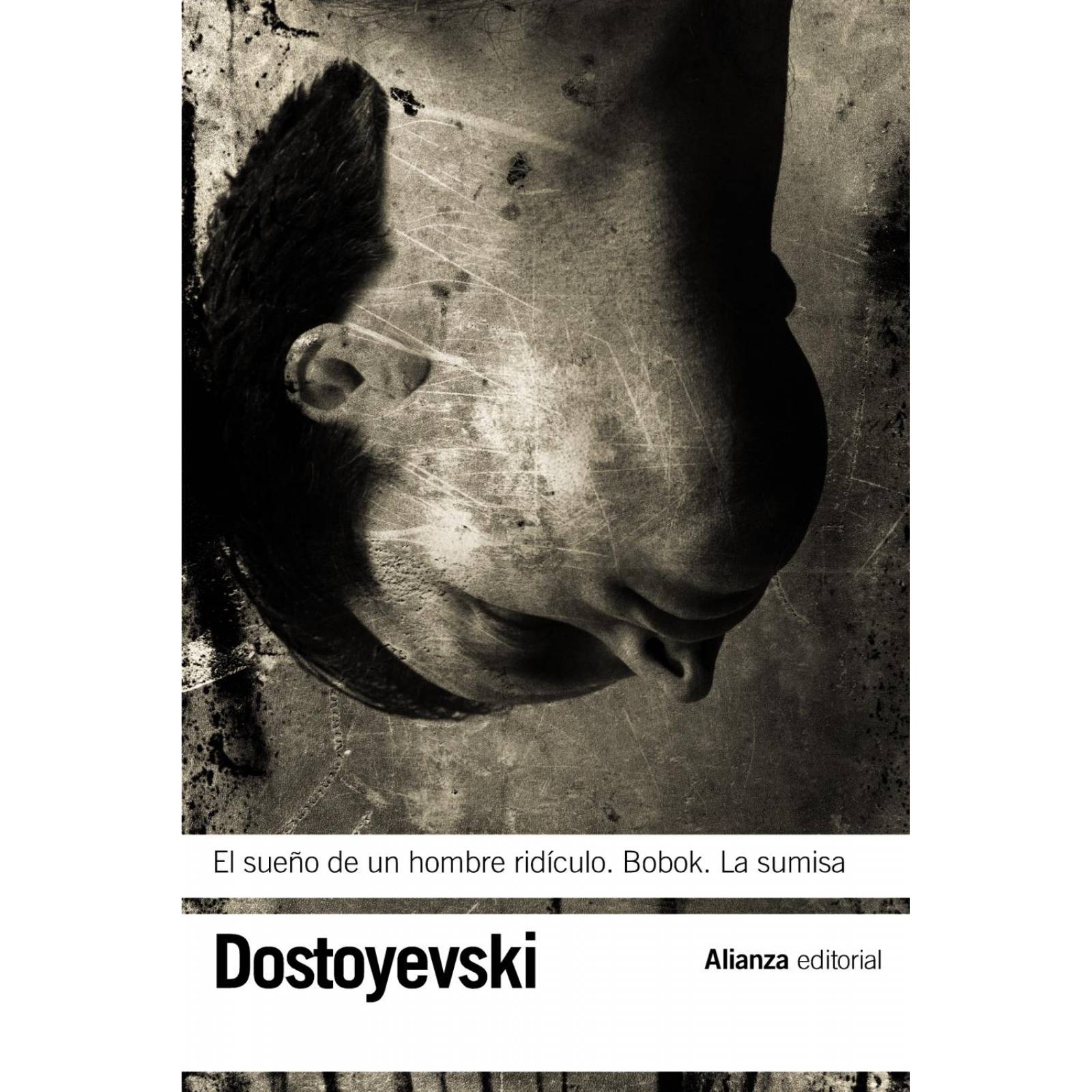 El sueño de un hombre ridículo - Bobok - La sumisa 