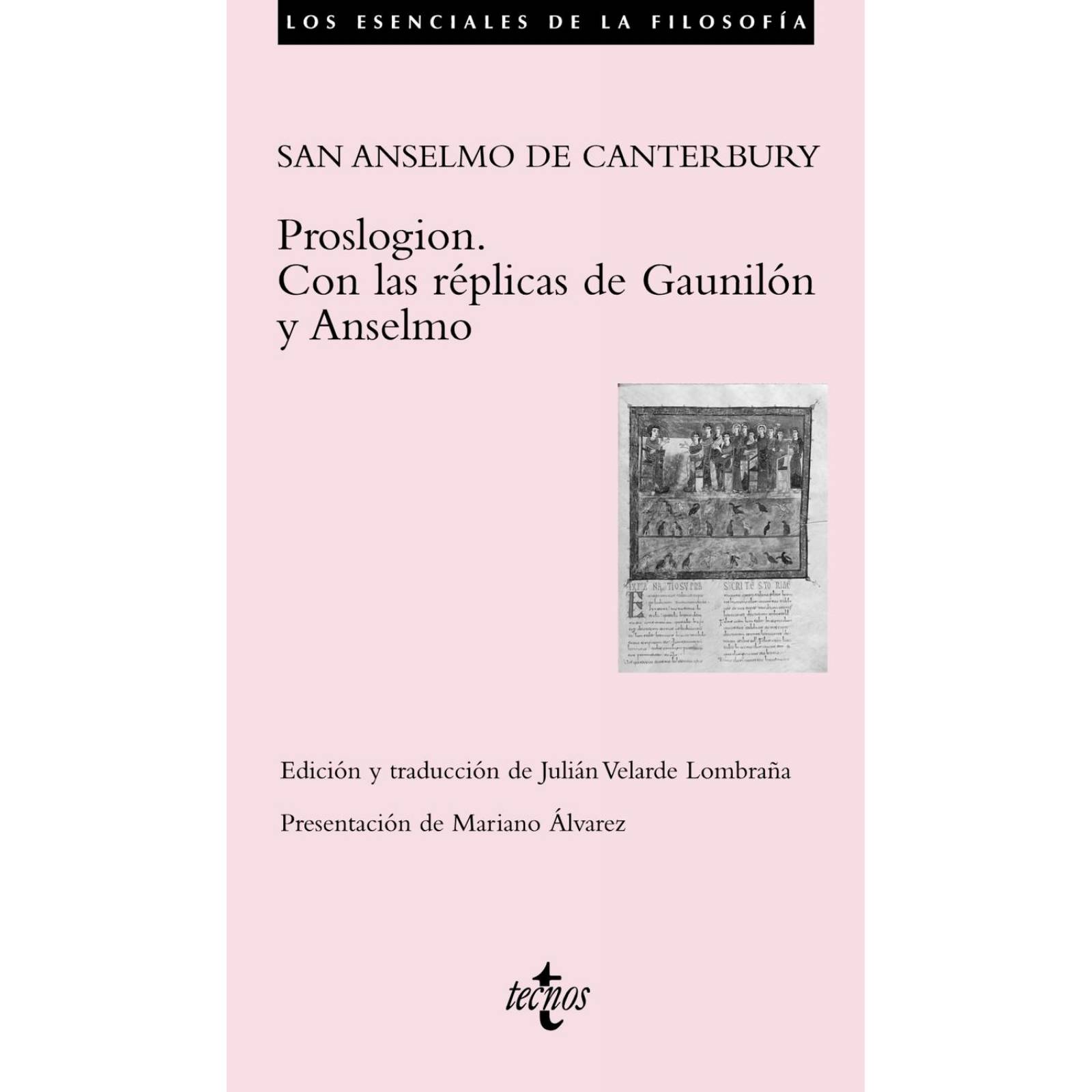 Proslogion. Con las réplicas de Gaunilón y Anselmo 