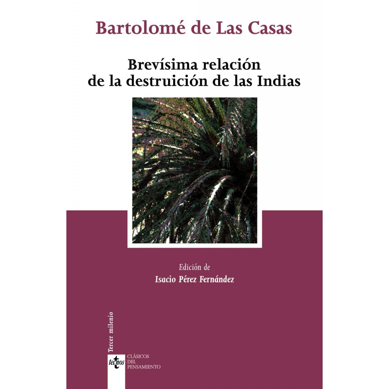 Brevísima relación de la destruición de las Indias 