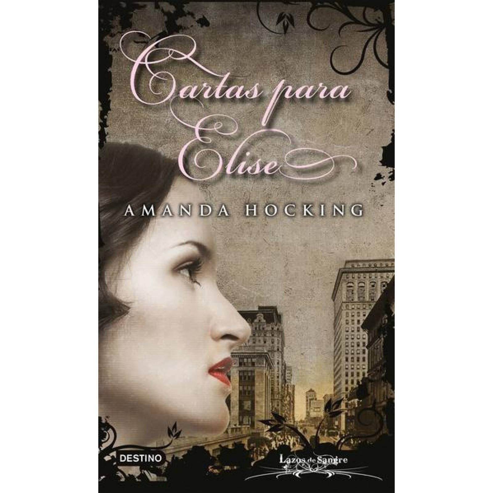 Cartas para Elise. Lazos de sangre 6 