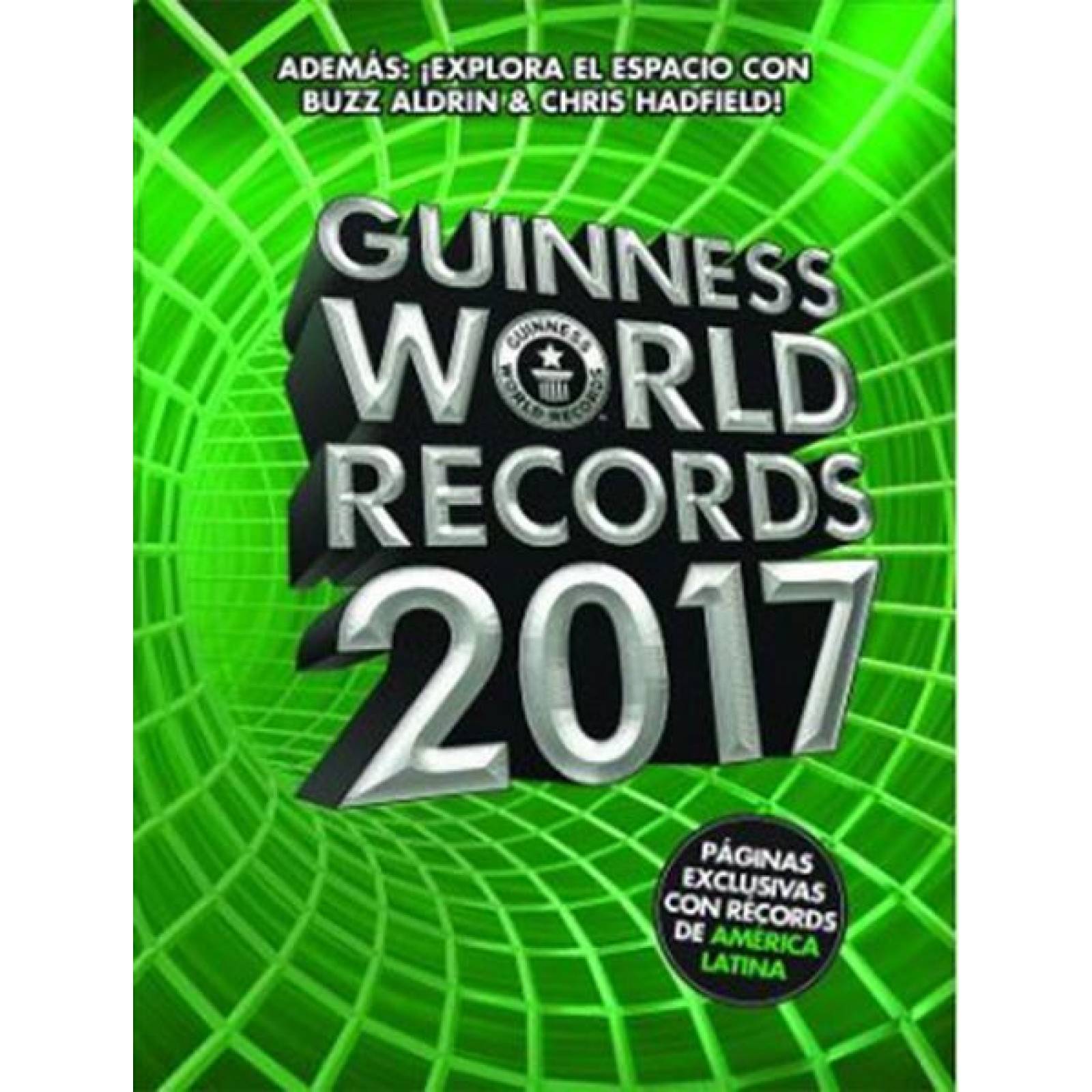 Guinness World Records 2017. Ed. Latinoamérica 