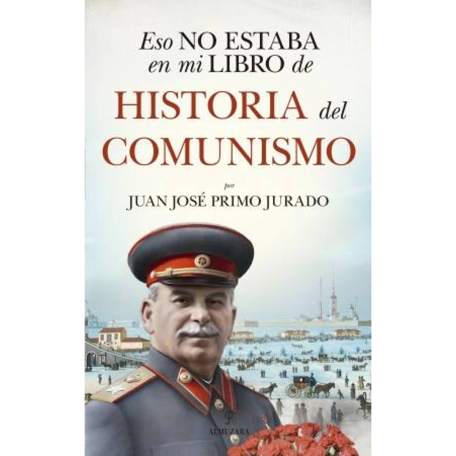Eso no estaba en mi libro de historia del Comunismo 