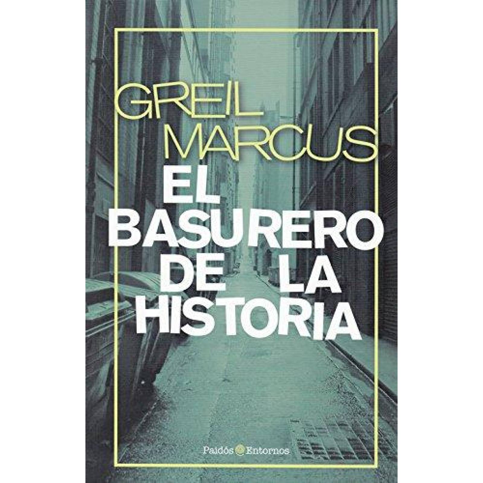 El Basurero De La Historia 
