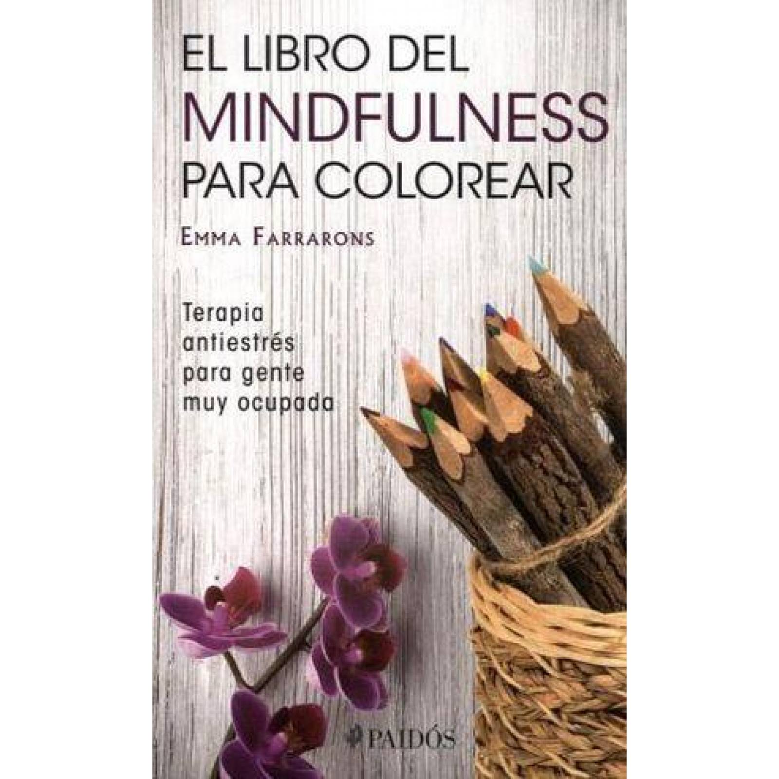 El Libro De Mindfulness Para Colorear 
