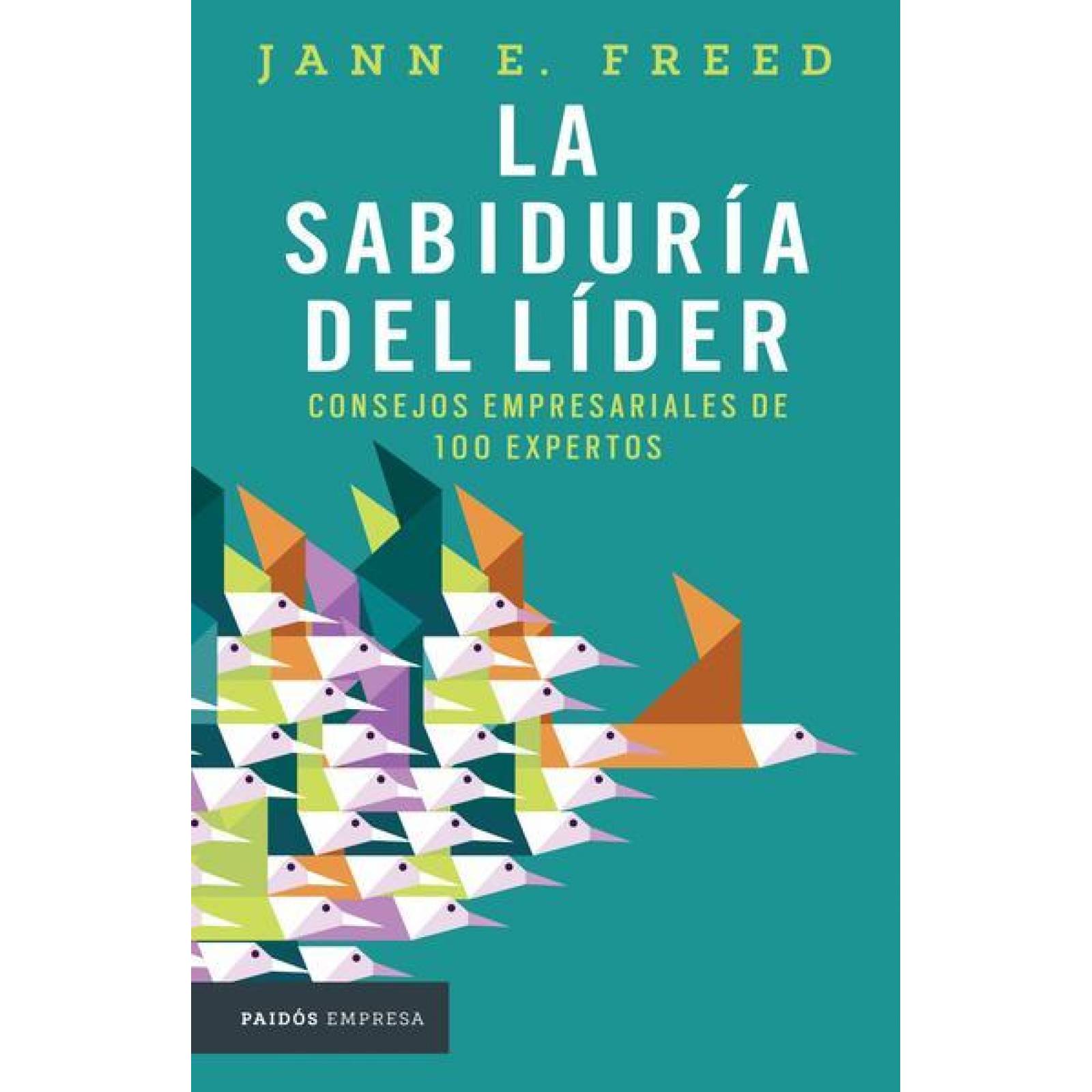 La Sabiduría Del Líder 