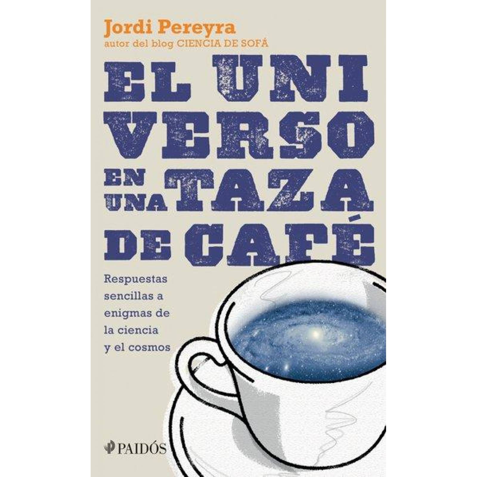 El Universo En Una Taza De Café 