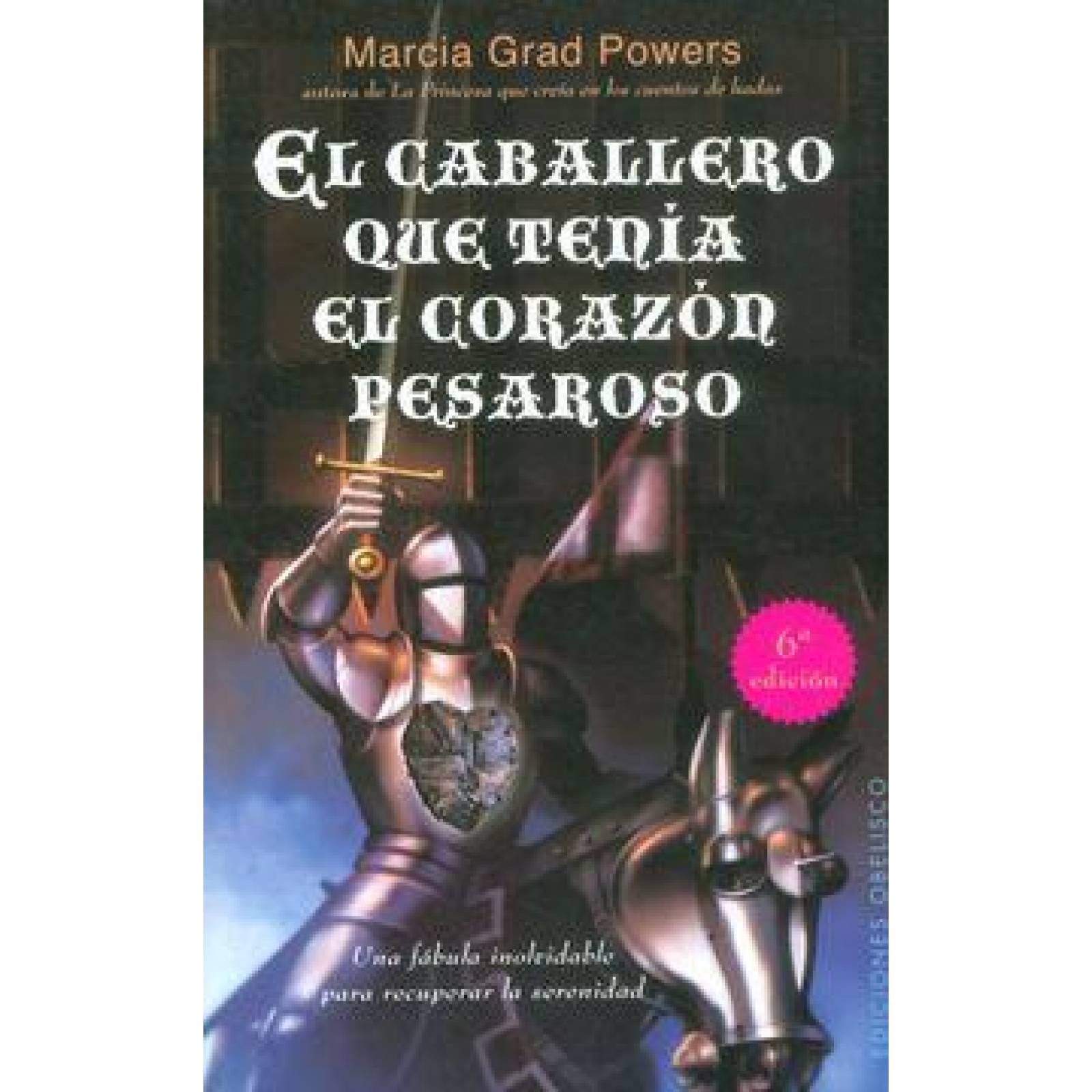 El Caballero Que Tenia El Corazon Pesaroso 