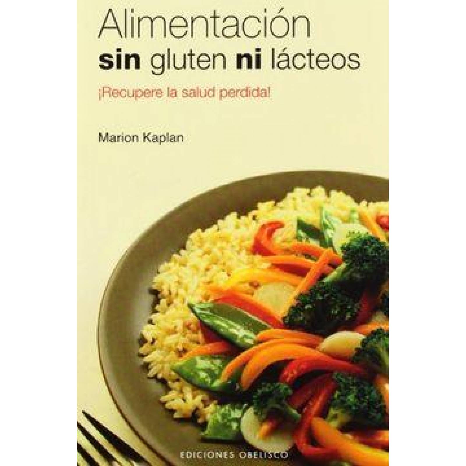 ALIMENTACION SIN GLUTEN NI LACTEOS 