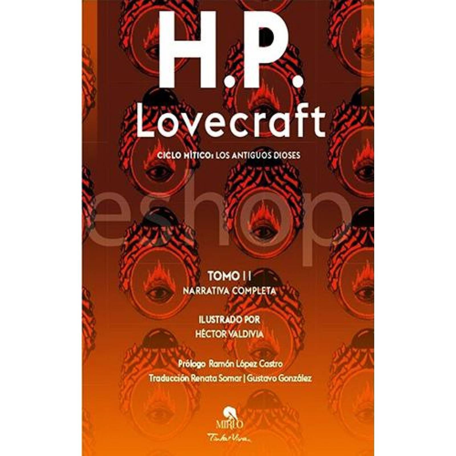 H.P.LOVECRAFT TOMO II - CICLO MITICO: LOS ANTIGUOS DIOSES TOMO II (ilustrado por Valdivia) 