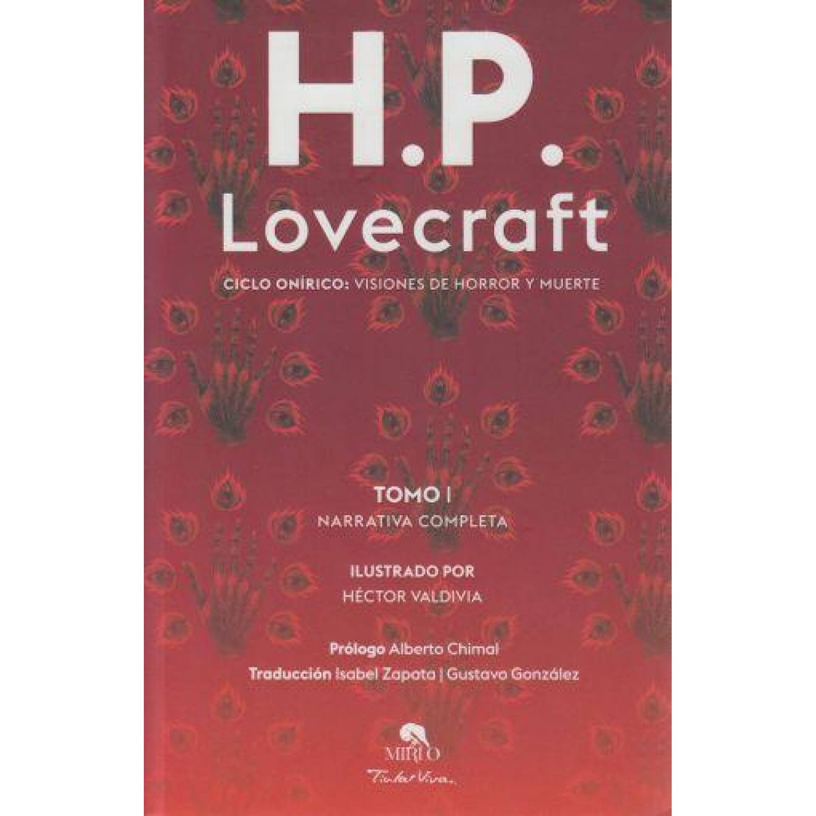 H.P. LOVECRAFT TOMO I CICLO ONIRICO: VISIONES DE HORROR Y MUERTE (ilustrado por Valdivia)