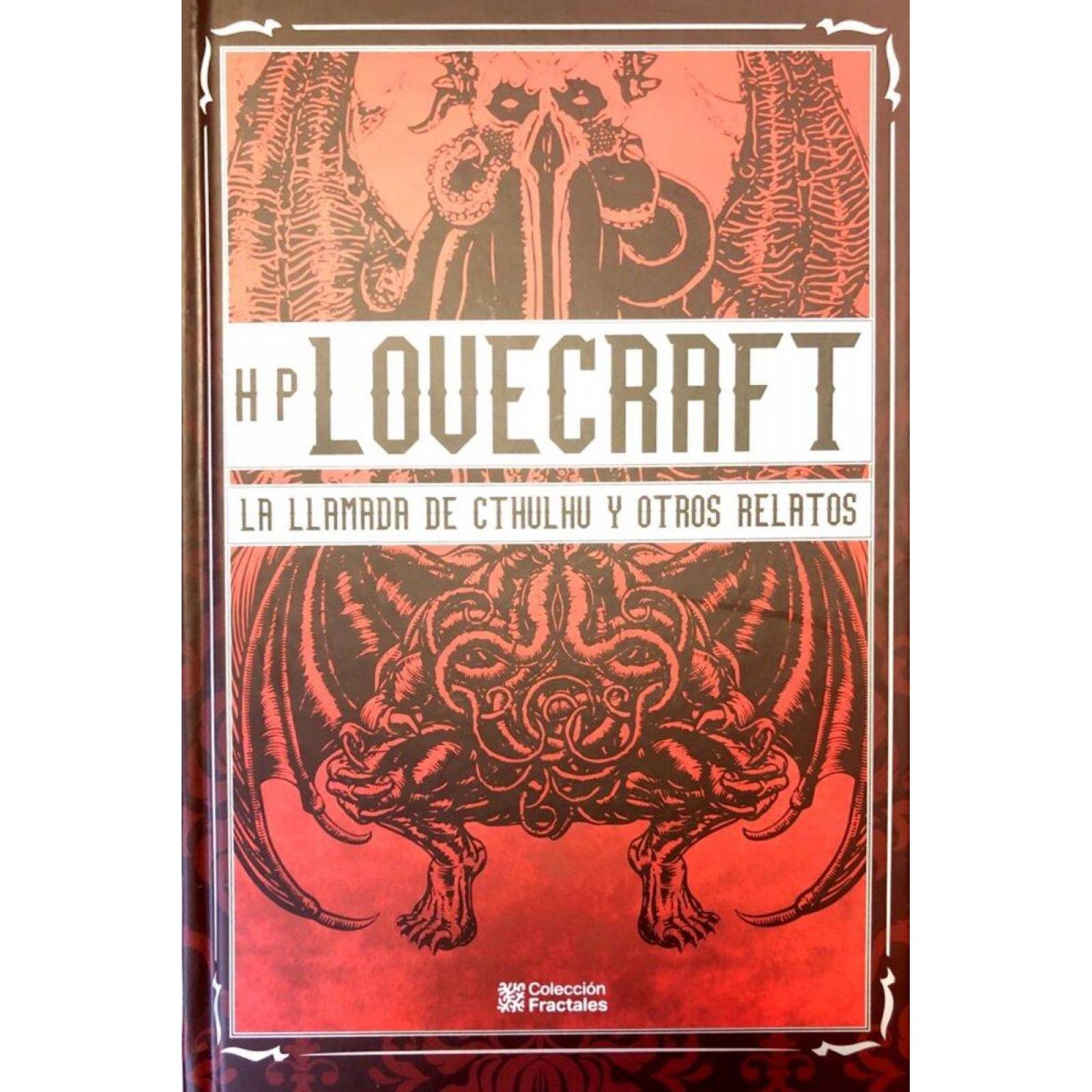 H.P. Lovecraft. La Llamada De Cthulhu Y Otros Relatos 