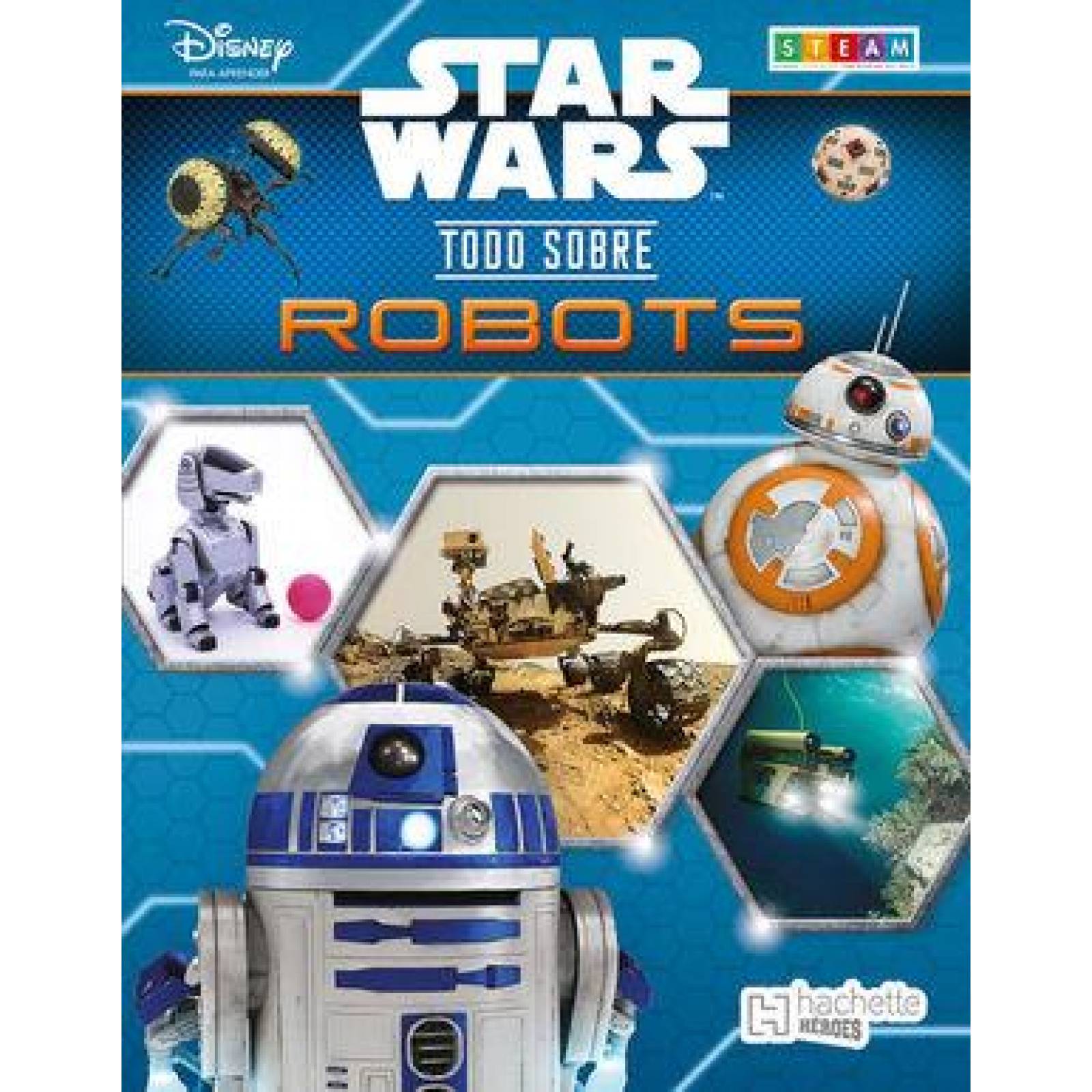 Star Wars. Todo sobre robots 