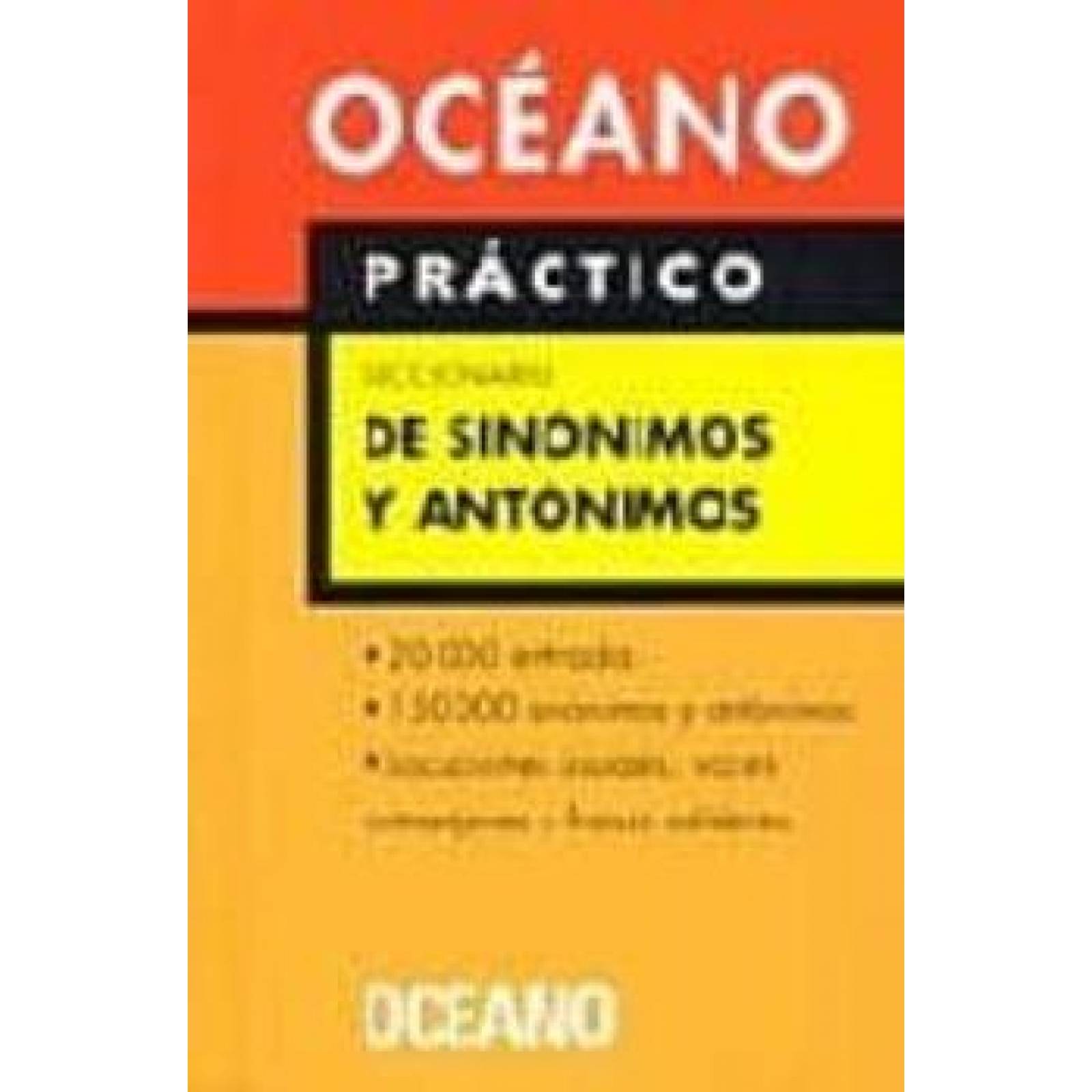 DICCIONARIO OCÉANO PRÁCTICO DE SINÓNIMOS Y ANTÓNIMOS 