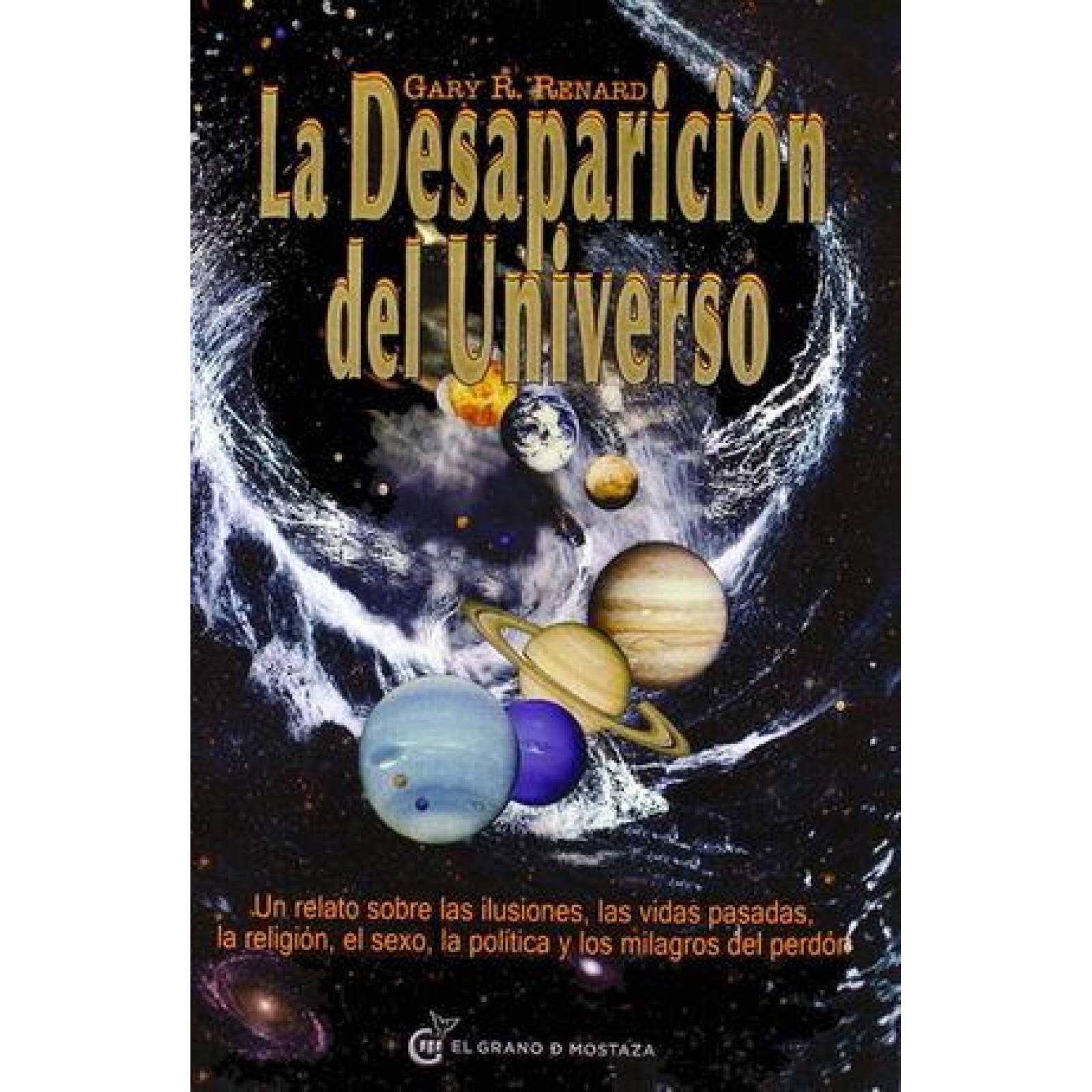 DESAPARICIÓN DEL UNIVERSO, LA (NUEVA EDICIÓN) 