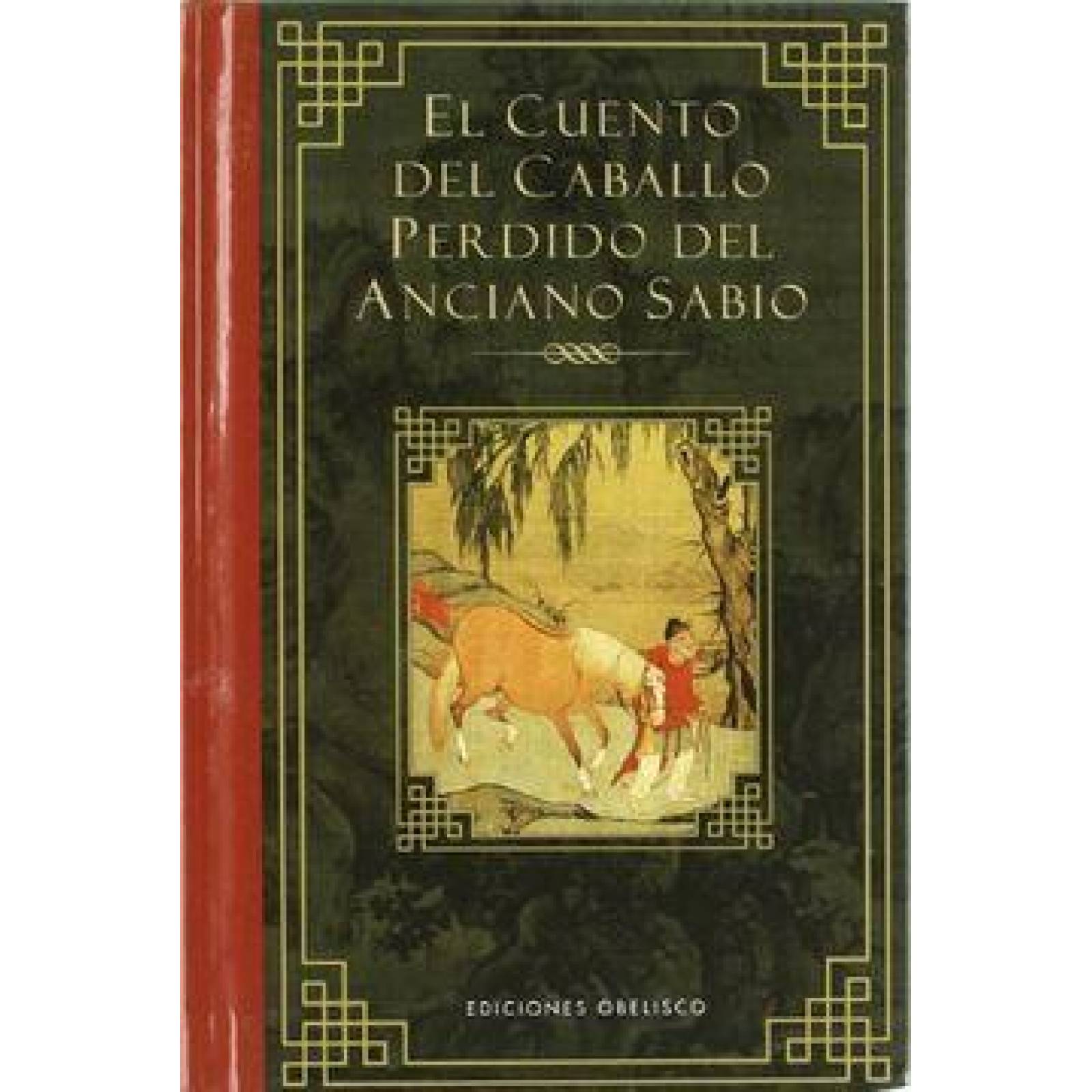 Cuento Del Caballo Perdido Del Anciano Sabio 