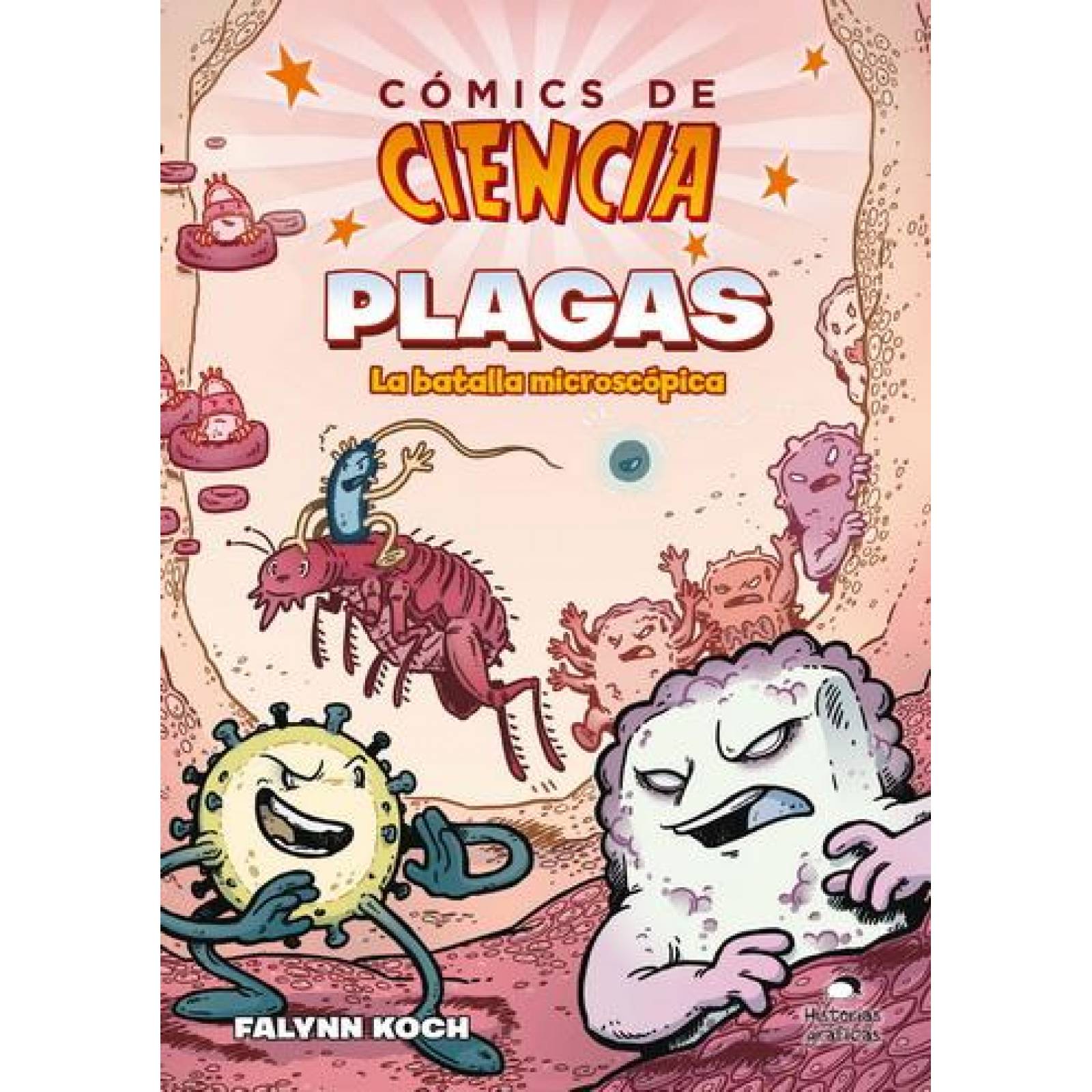 Cómics de ciencia. Plagas. La batalla microscópica 