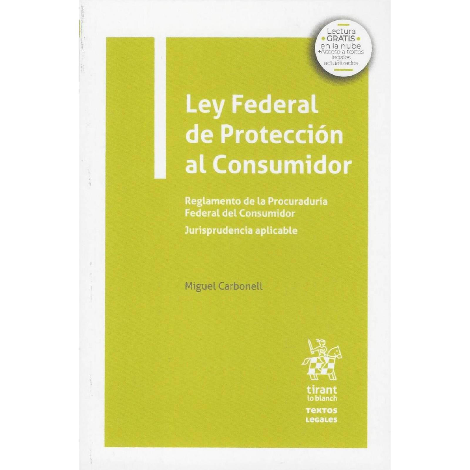 Ley Federal de Protección al consumidor. Reglamentos de la procuraduría Federal del Consumidor. Juri 